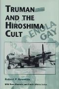 Truman & The Hiroshima Cult