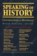 Speaking of History: Conversations with Historians