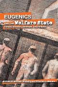 Eugenics and the Welfare State: Norway, Sweden, Denmark, and Finland