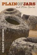 Plain of Jars: And Other Stories