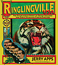 Ringlingville USA The Stupendous Story of Seven Siblings & Their Stunning Circus Success