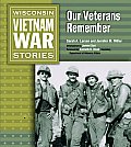 Wisconsin Vietnam War Stories: Our Veterans Remember