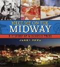 Meet Me on the Midway: A History of Wisconsin Fairs
