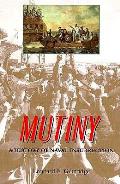 Mutiny A History of Naval Insurrection
