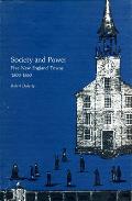 Society and Power: Five New England Towns, 1800-1860