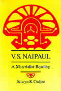 V. S. Naipaul: A Materialist Reading
