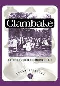Clambake A History & Celebration Of An A