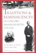 Traditions & Reminiscences of Concord Massachusetts 1779 1878