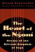Heart of the Ngoni: Heroes of the African Kingdom of Segu