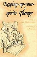 Keeping Up Your Spirits Therapy