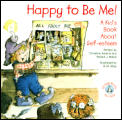 Happy to Be Me A Kid Book about Self Esteem