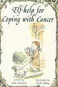 Elf-Help for Coping with Cancer