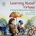 Learning about Virtues A Guide to Making Good Choices