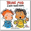Being Mad: A Book about Anger