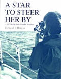 A Star to Steer Her by: A Self-Teaching Guide to Offshore Navigation