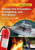 Study Guide for Marine Fire Prevention, Firefighting, & Fire Safety