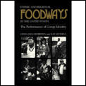 Ethnic & Regional Foodways in the United States The Performance of Group Identity