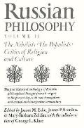 Russian Philosophy, Volume 2: The Nihilists; The Populists; Critics of Religion and Culture