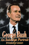 George Bush An Intimate Portrait