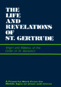 Life & Revelations Of St Gertrude