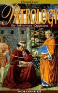 Patrology Volume 3 The Golden Age Of Greek P