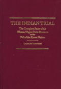 Indian Trial The Complete Story Of The