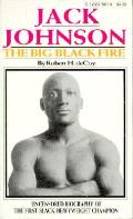Jack Johnson The Big Black Fire