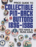 Price Guide to Collectible Pin Back Buttons 1896 1986