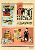 Hakes Guide To Cowboy Character Collectibles