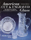 American Cut & Engraved Glass The Brilliant Period in Historical Perspective