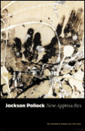 Jackson Pollock New Aproaches