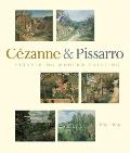 Pioneering Modern Painting Cezanne & Pissarro 1865 1885