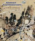Abstract Expressionism at the Museum of Modern Art: Selections from the Collection