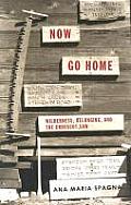 Now Go Home Wilderness Belonging & the Crosscut Saw