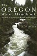 Oregon Water Handbook A Guide to Water & Water Management
