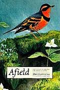 Afield Forty Years Of Birding The Americ