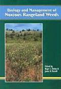 Biology & Management of Noxious Rangeland Weeds