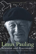 Linus Pauling Scientist & Peacemaker