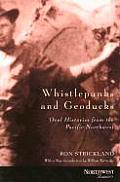 Whistlepunks & Geoducks Oral Histories from the Pacific Northwest