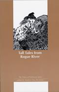 Tall Tales from Rogue River The Yarns of Hathaway Jones