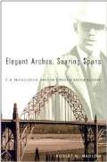 Elegant Arches Soaring Spans C B McCullough Oregons Master Bridge Builder