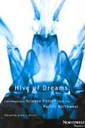 Hive of Dreams Contemporary Science Fiction from the Pacific Northwest