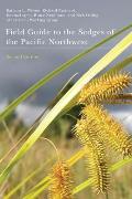 Field Guide to the Sedges of the Pacific Northwest Second Edition