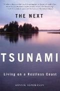 Next Tsunami Living on a Restless Coast