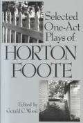 Selected One Act Plays Of Horton Foote