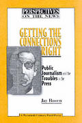 Getting the Connections Right: Public Journalism and the Troubles on the Press