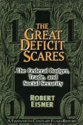 The Great Deficit Scare: The Federal Budget, Trade, and Social Security