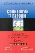 Countdown to Reform: The Great Social Security Debate: Revised and Updated for 2001