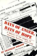 Days Of Anger Days Of Hope A Memoir Of