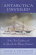 Antarctica Unveiled: Scott's First Expedition and the Quest for the Unknown Continent